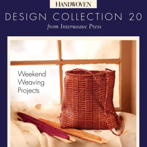 Handwoven Design Collection #20, Weekend Weaving Projects eBook (Printed version)